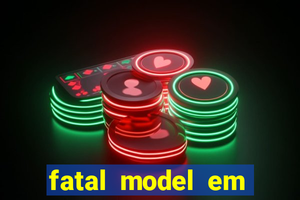 fatal model em porto nacional